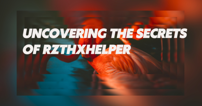 Uncovering the Secrets of rzthxhelper